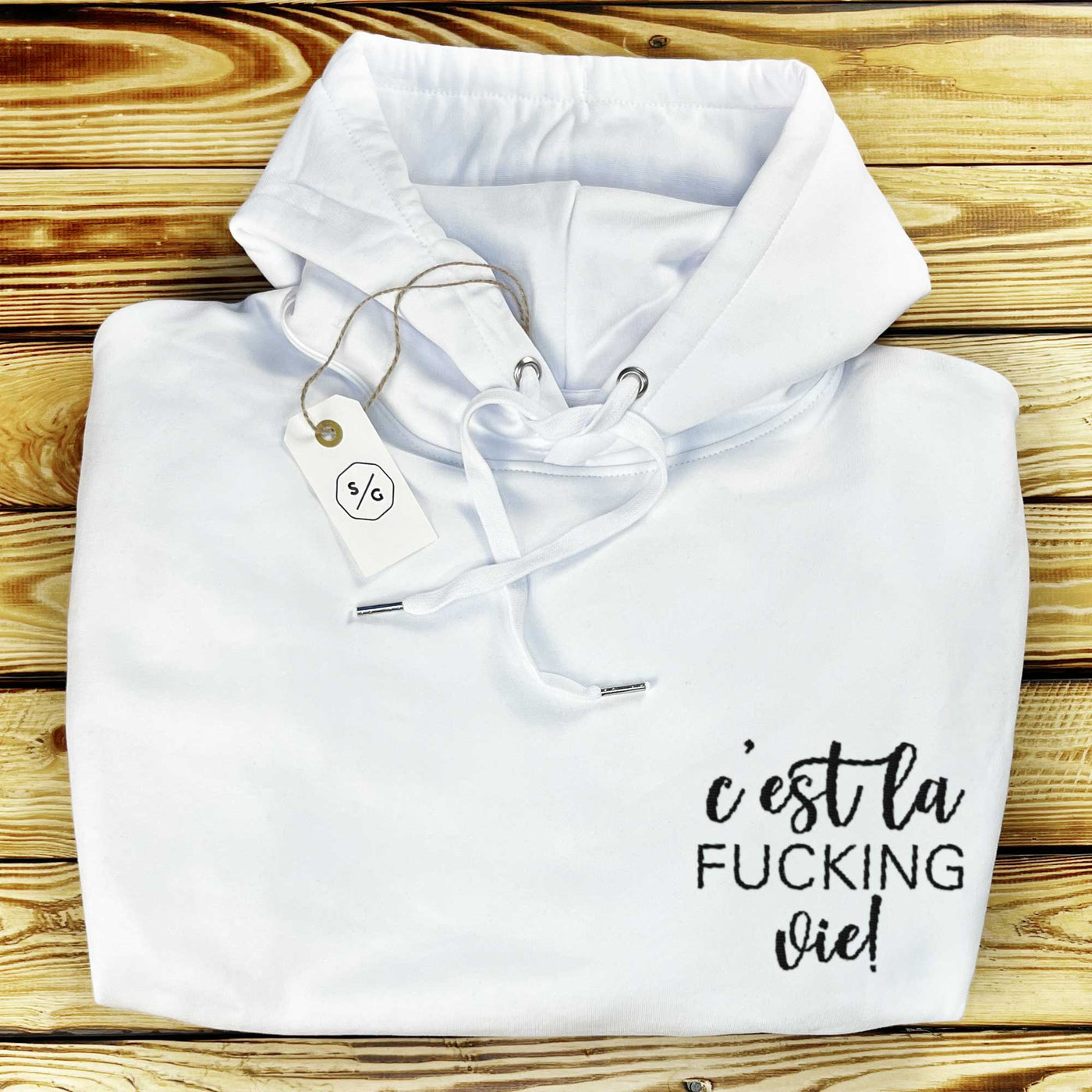 BESTICKTER HOODIE • C'EST LA FUCKING VIE