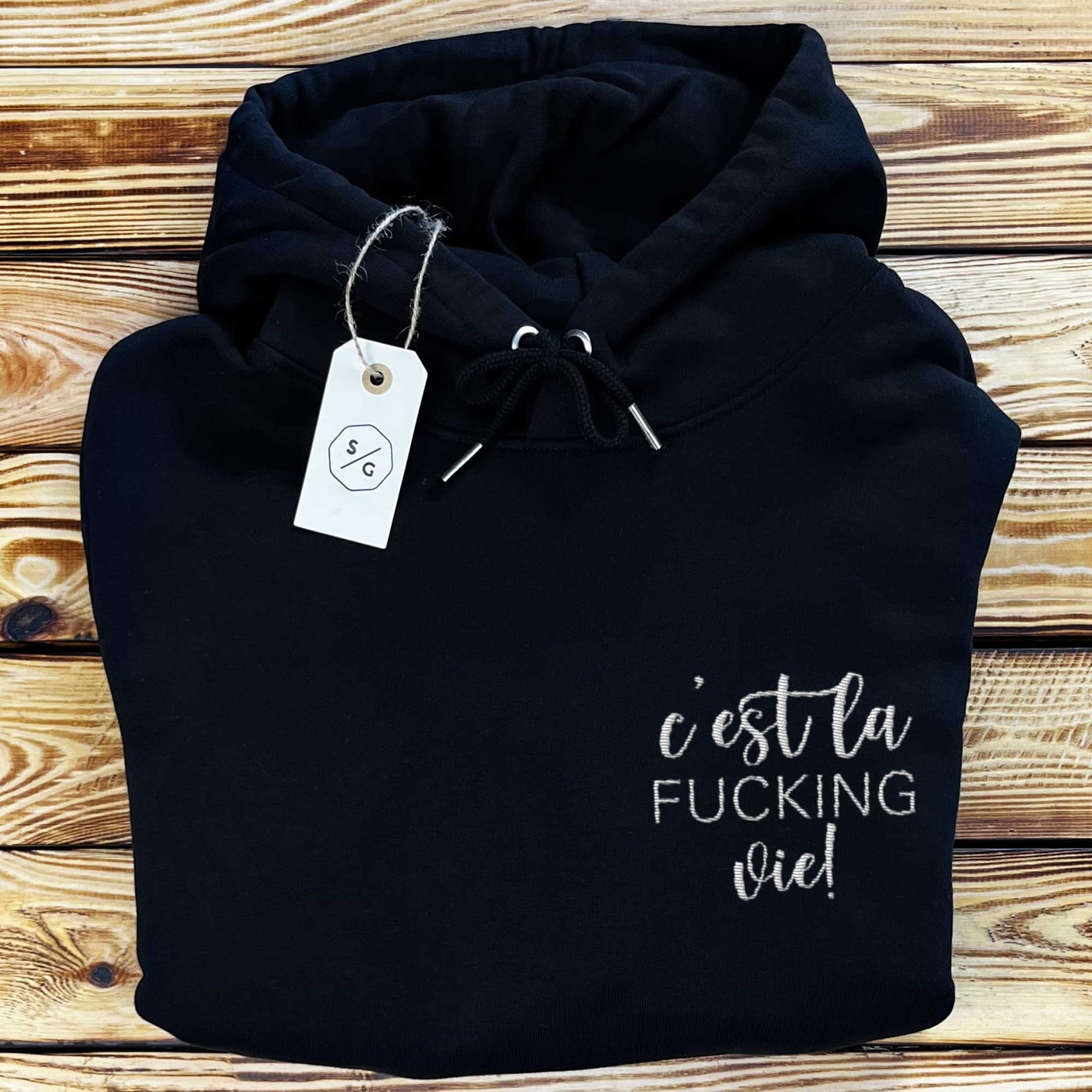 BESTICKTER HOODIE OVERSIZED • C'EST LA FUCKING VIE