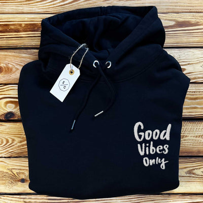 BESTICKTER HOODIE • GOOD VIBES ONLY