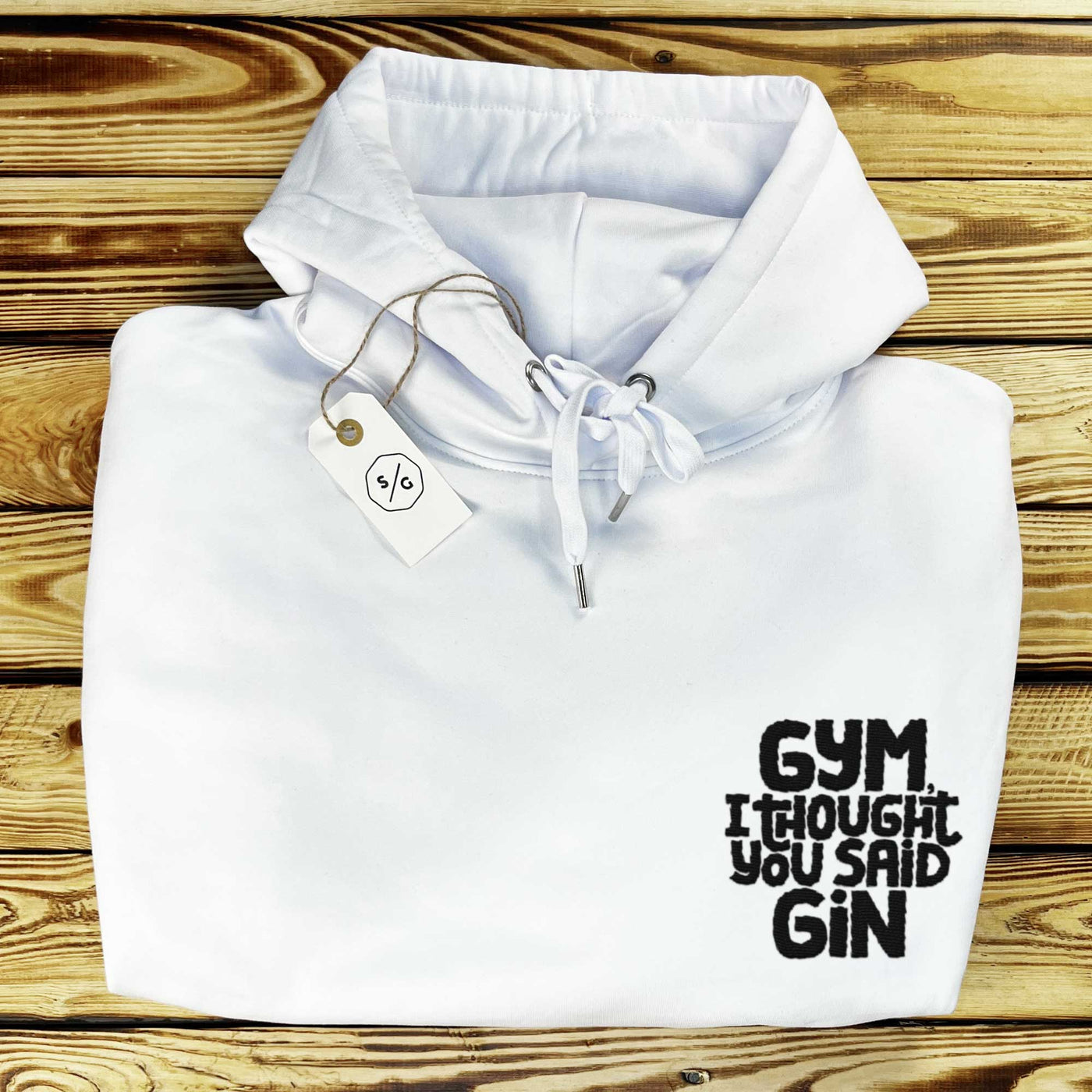 BESTICKTER HOODIE • GYM, I THOUGHT YOU SAID GIN