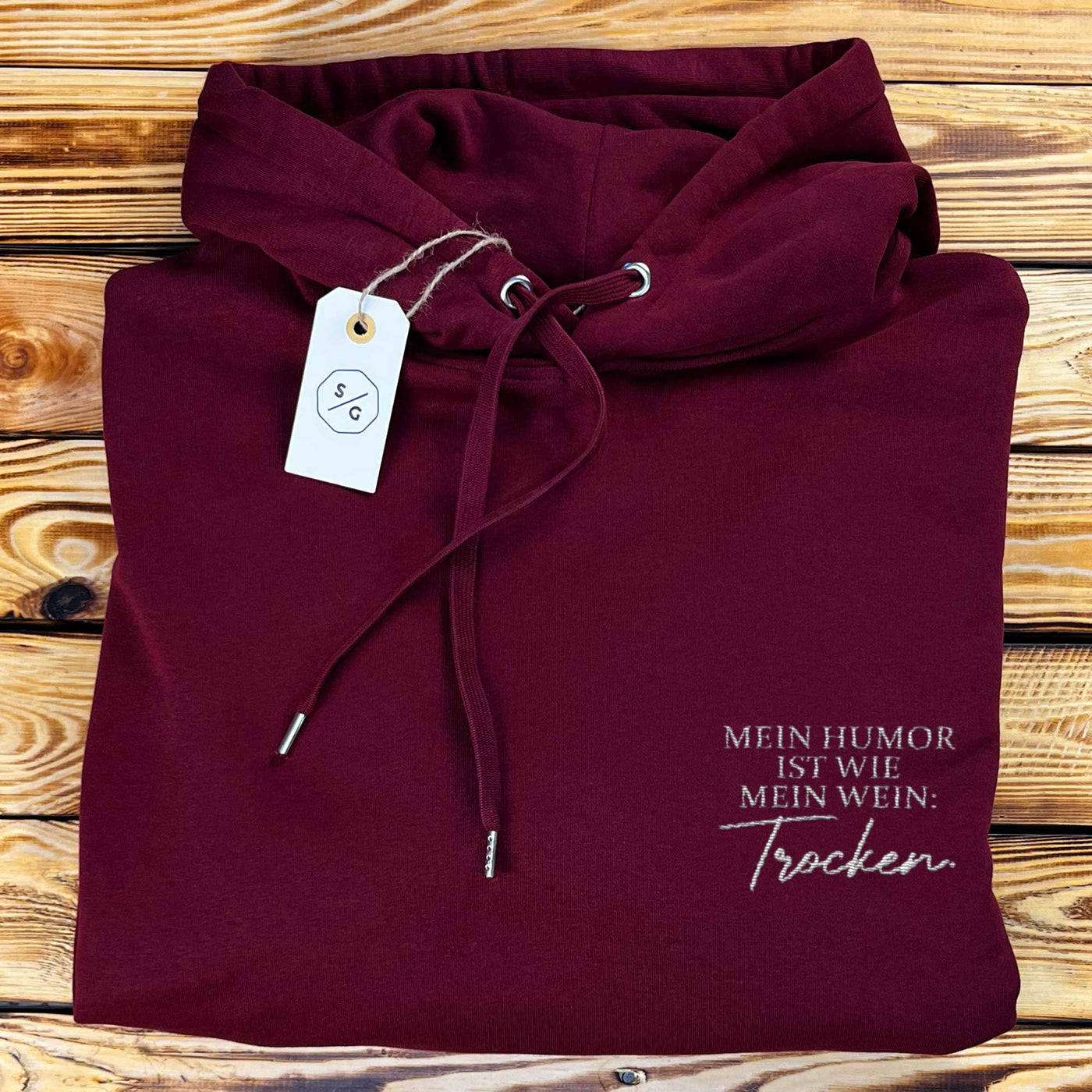 BESTICKTER HOODIE OVERSIZED • MEIN HUMOR IST WIE MEIN WEIN: TROCKEN.