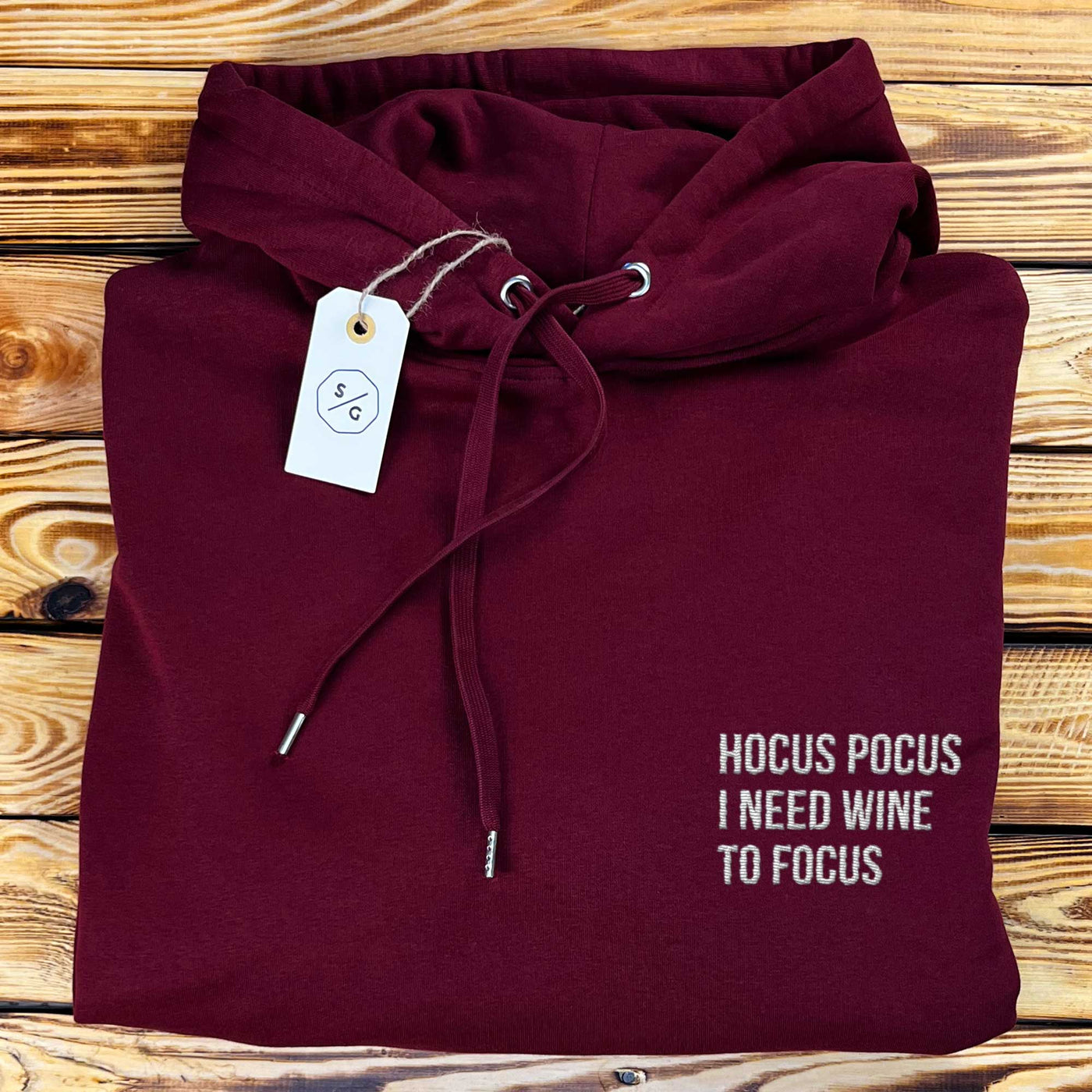 BESTICKTER HOODIE • HOCUS POCUS I NEED WINE TO FOCUS