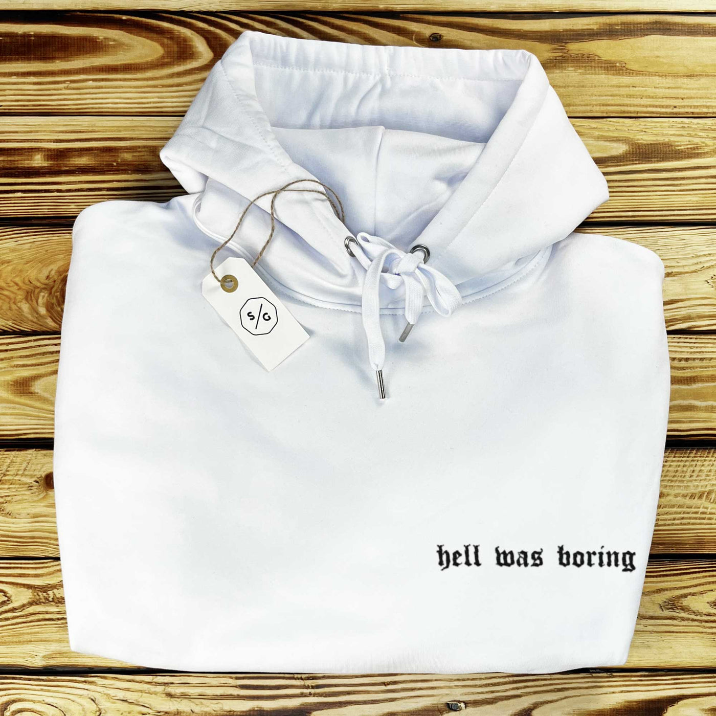 BESTICKTER HOODIE • HELL WAS BORING