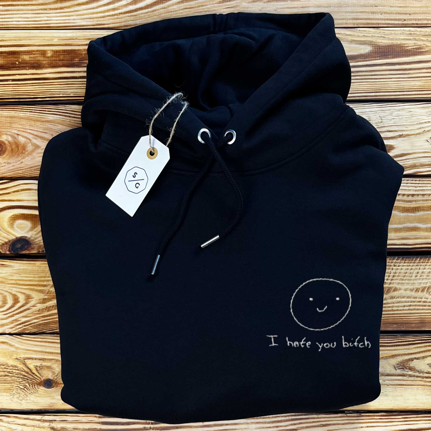 BESTICKTER HOODIE OVERSIZED • I HATE YOU BITCH.