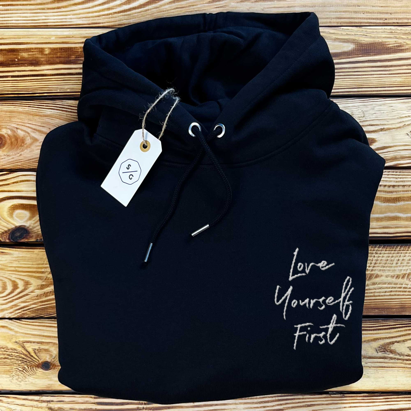 BESTICKTER HOODIE • LOVE YOURSELF FIRST