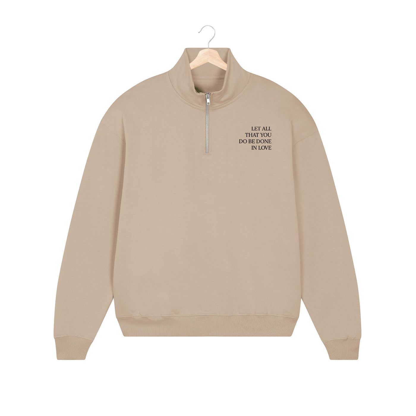 BESTICKTER HALF-ZIP SWEATER • LET ALL THAT YOU DO BE DONE IN LOVE