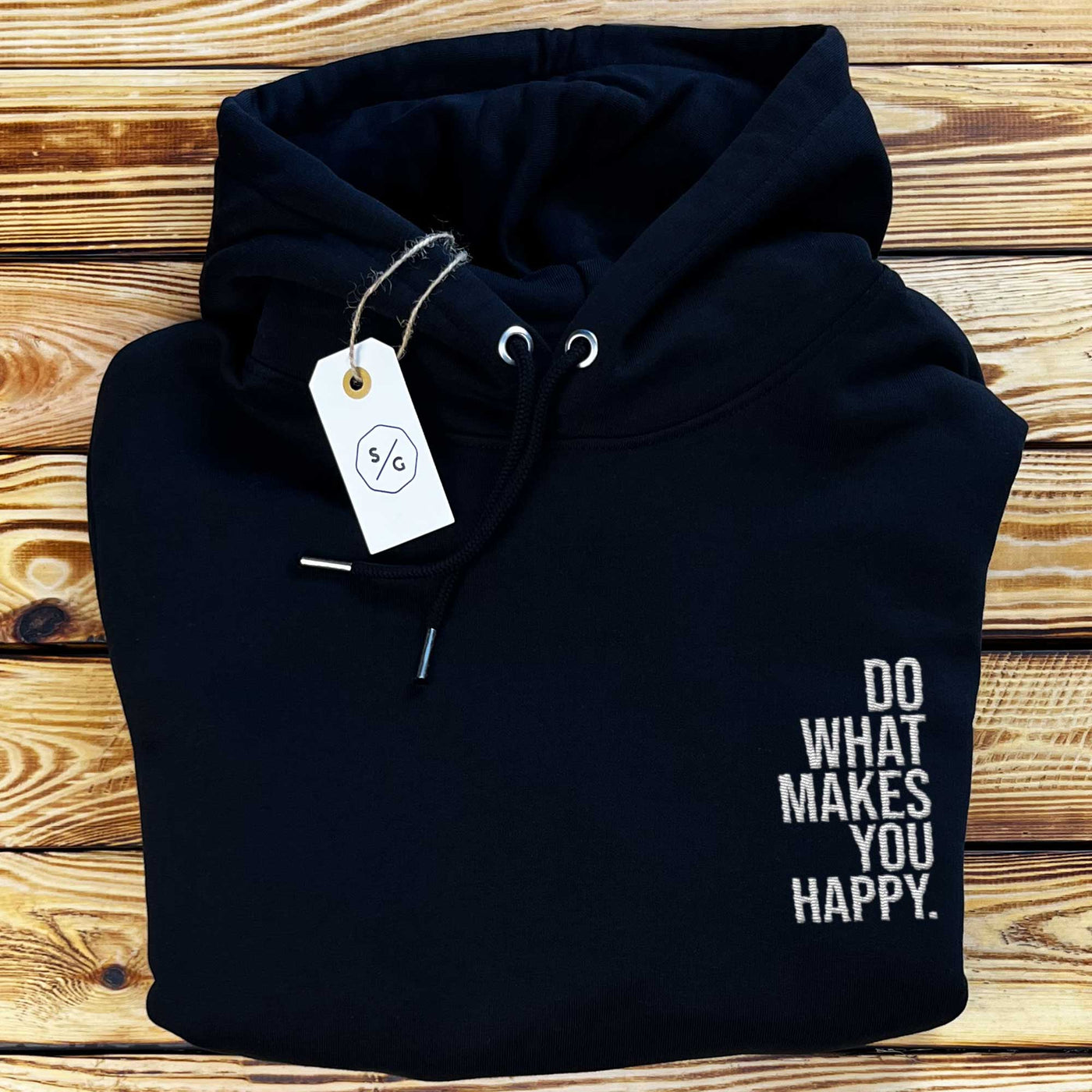 BESTICKTER HOODIE OVERSIZED • DO WHAT MAKES YOU HAPPY