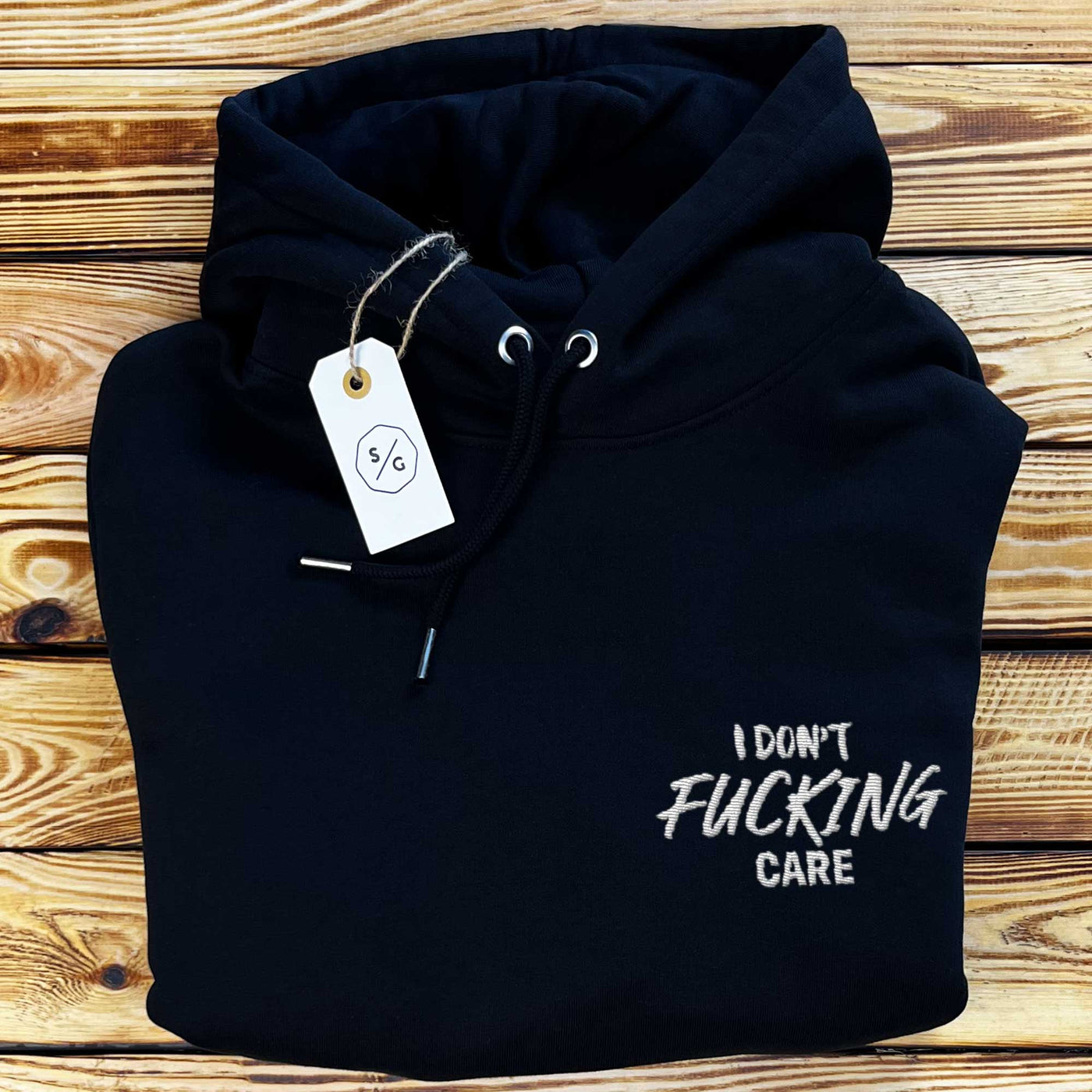 BESTICKTER HOODIE • I DON'T FUCKING CARE