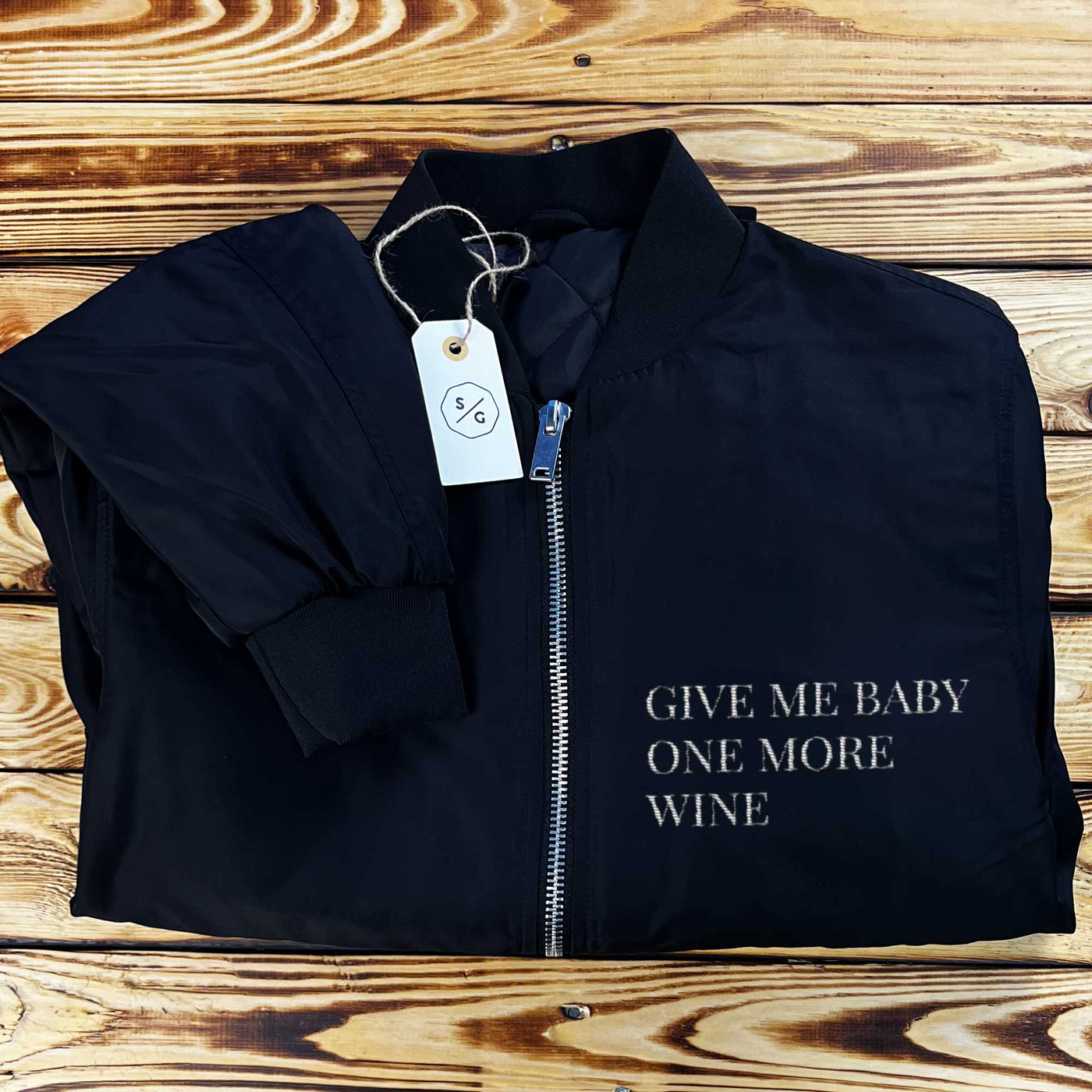 EMBROIDERED BOMBER JACKET • GIVE ME BABY ONE MORE WINE