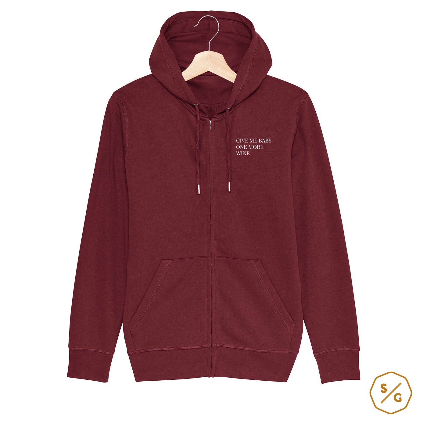 EMBROIDERED ZIPPER HOODIE • GIVE ME BABY ONE MORE WINE