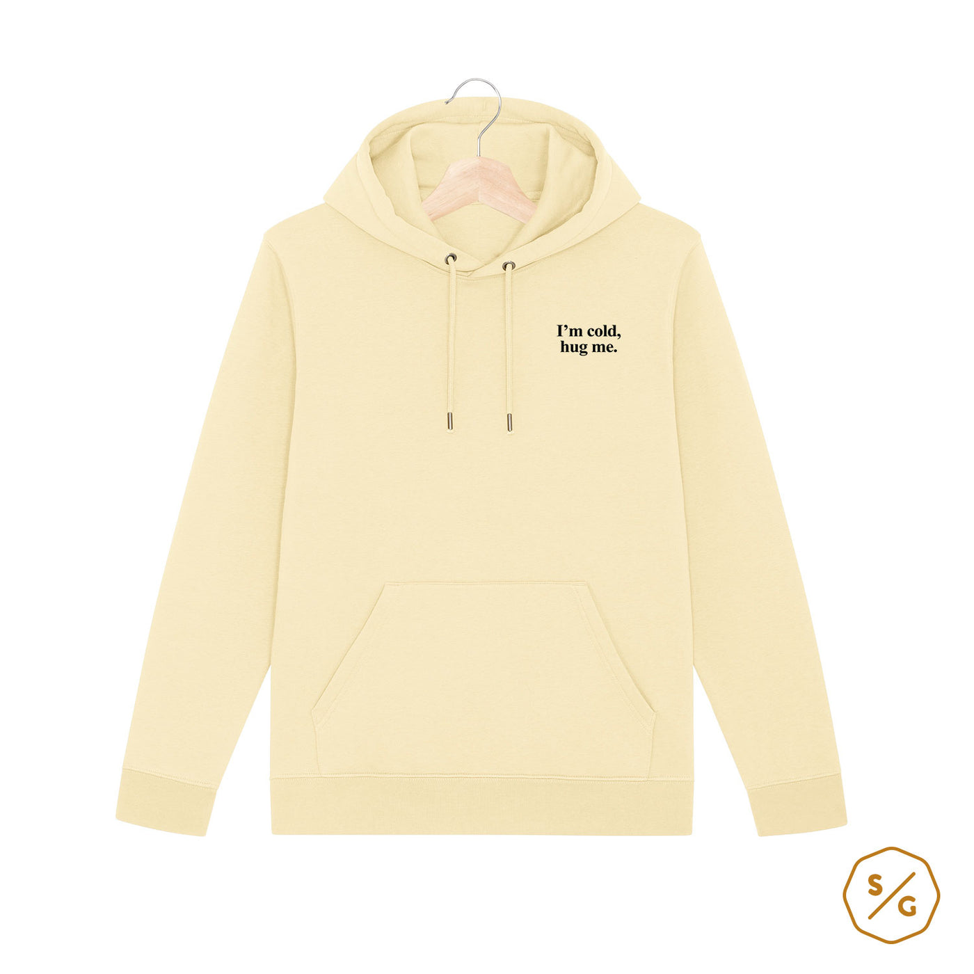 BESTICKTER HOODIE • I'M COLD, HUG ME