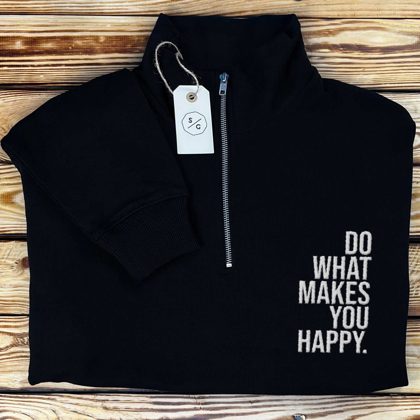 BESTICKTER HALF-ZIP SWEATER • DO WHAT MAKES YOU HAPPY