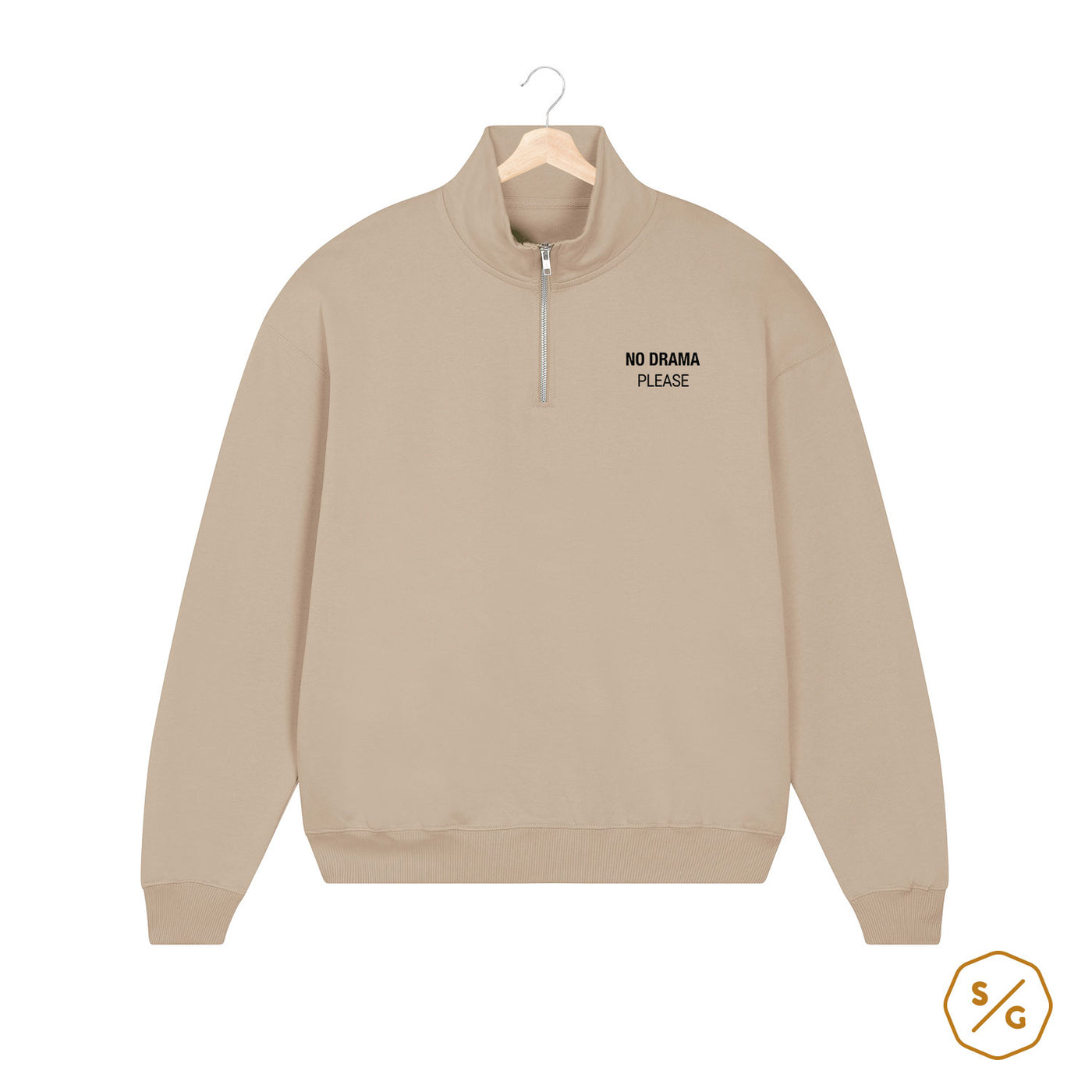 HALF ZIP SWEATER • NO DRAMA PLEASE