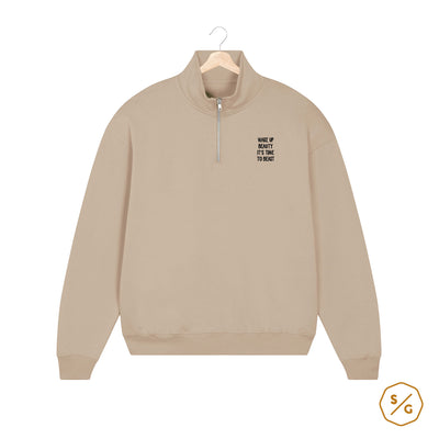 HALF ZIP SWEATER • WAKE UP BEAUTY IT'S TIME TO BEAST