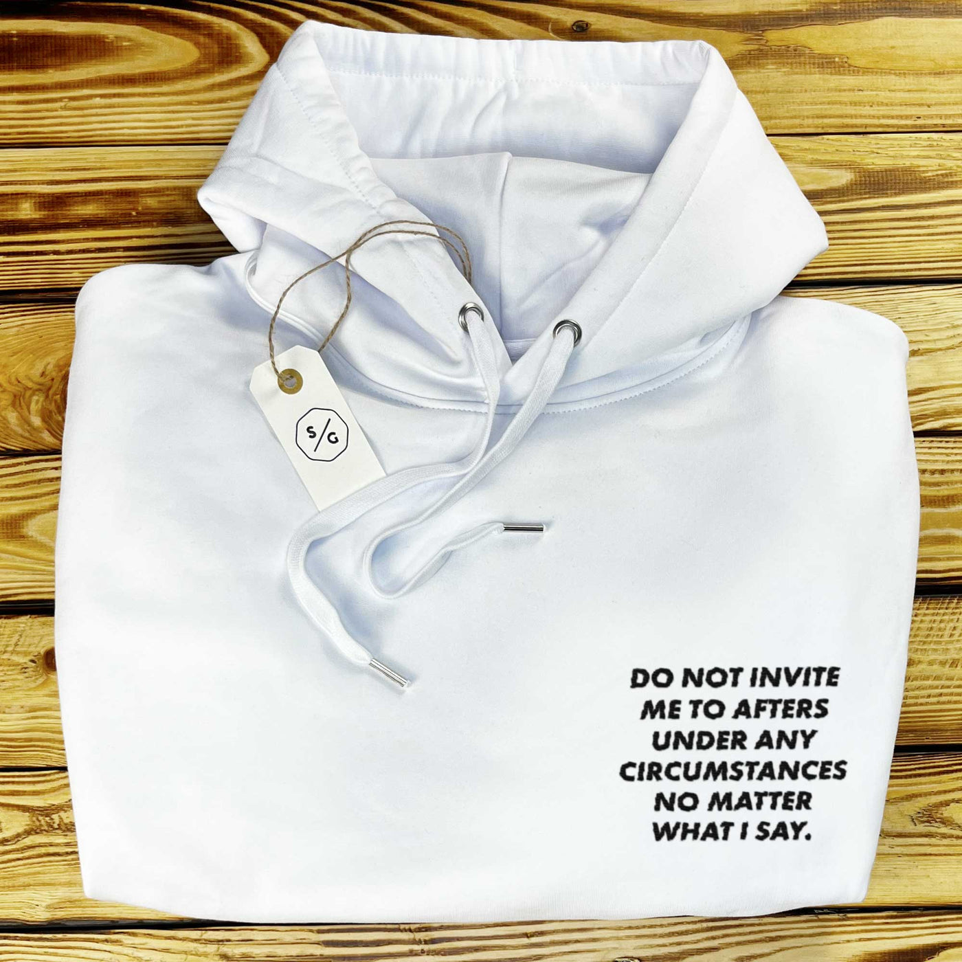 BESTICKTER HOODIE • DO NOT INVITE ME TO AFTERS