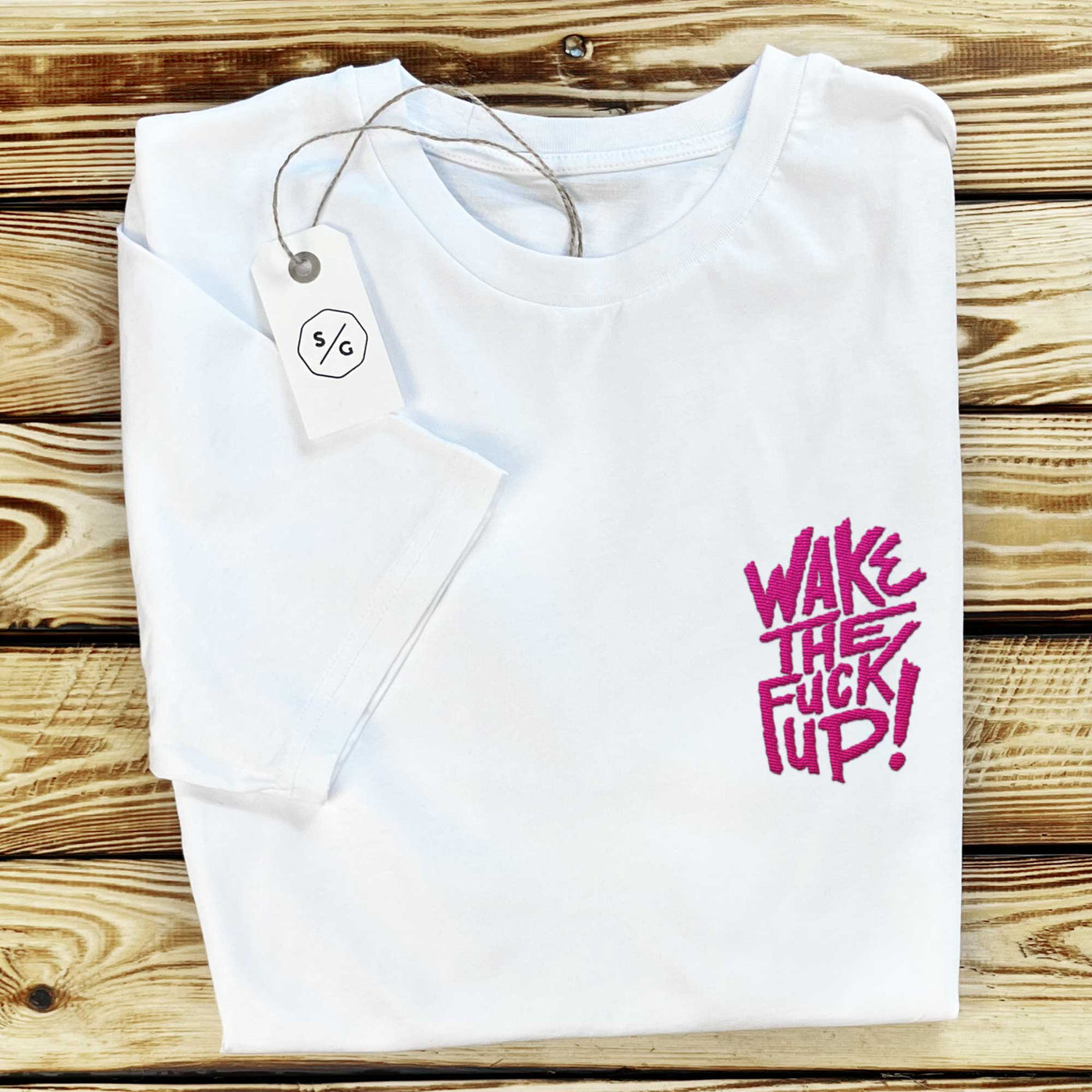 BESTICKTES SHIRT • WAKE THE FUCK UP!