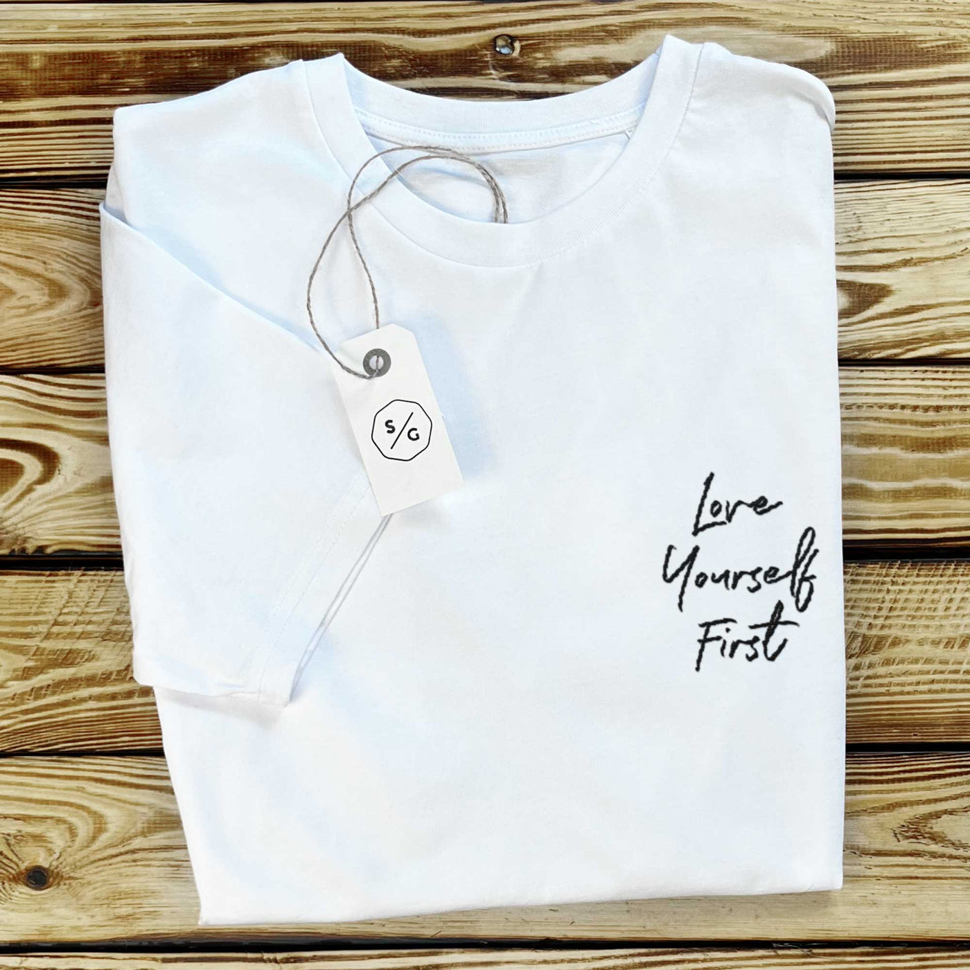 BESTICKTES SHIRT • LOVE YOURSELF FIRST