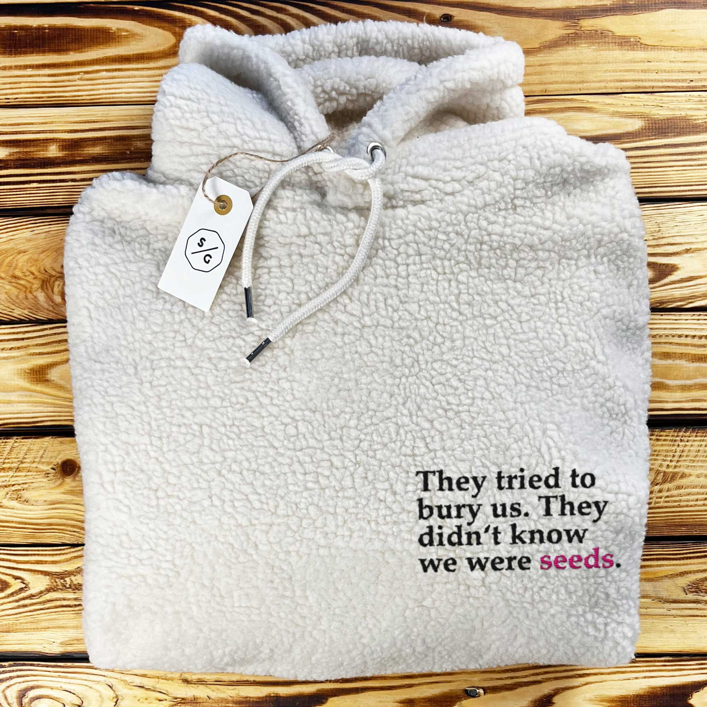 BESTICKTER SHERPA HOODIE • THEY TRIED TO BURY US