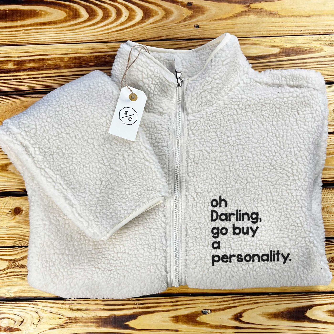 EMBROIDERED SHERPA JACKET • OH DARLING, GO BUY A PERSONALITY.