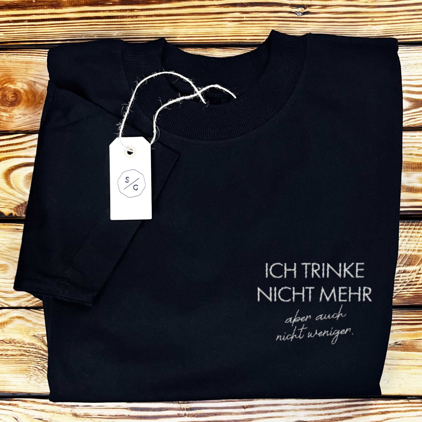 BESTICKTES SHIRT OVERSIZED • ICH TRINKE NICHT MEHR