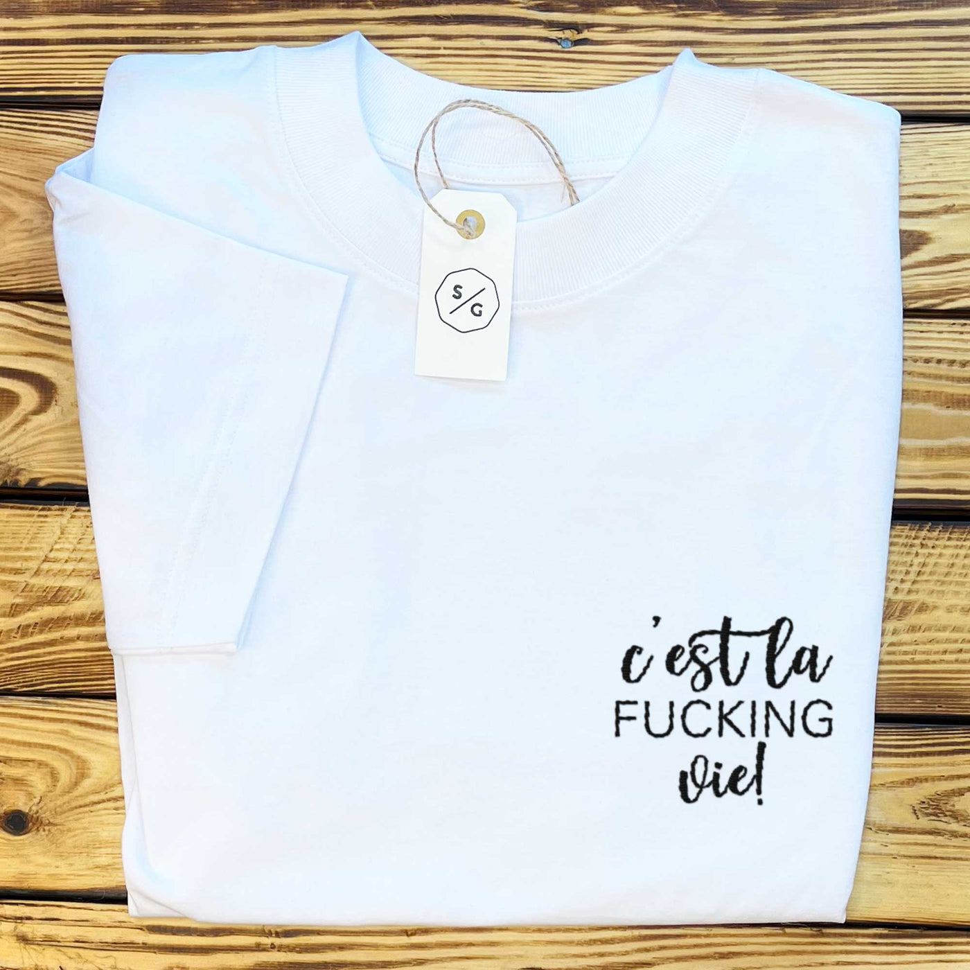 BESTICKTES SHIRT OVERSIZED • C'EST LA FUCKING VIE