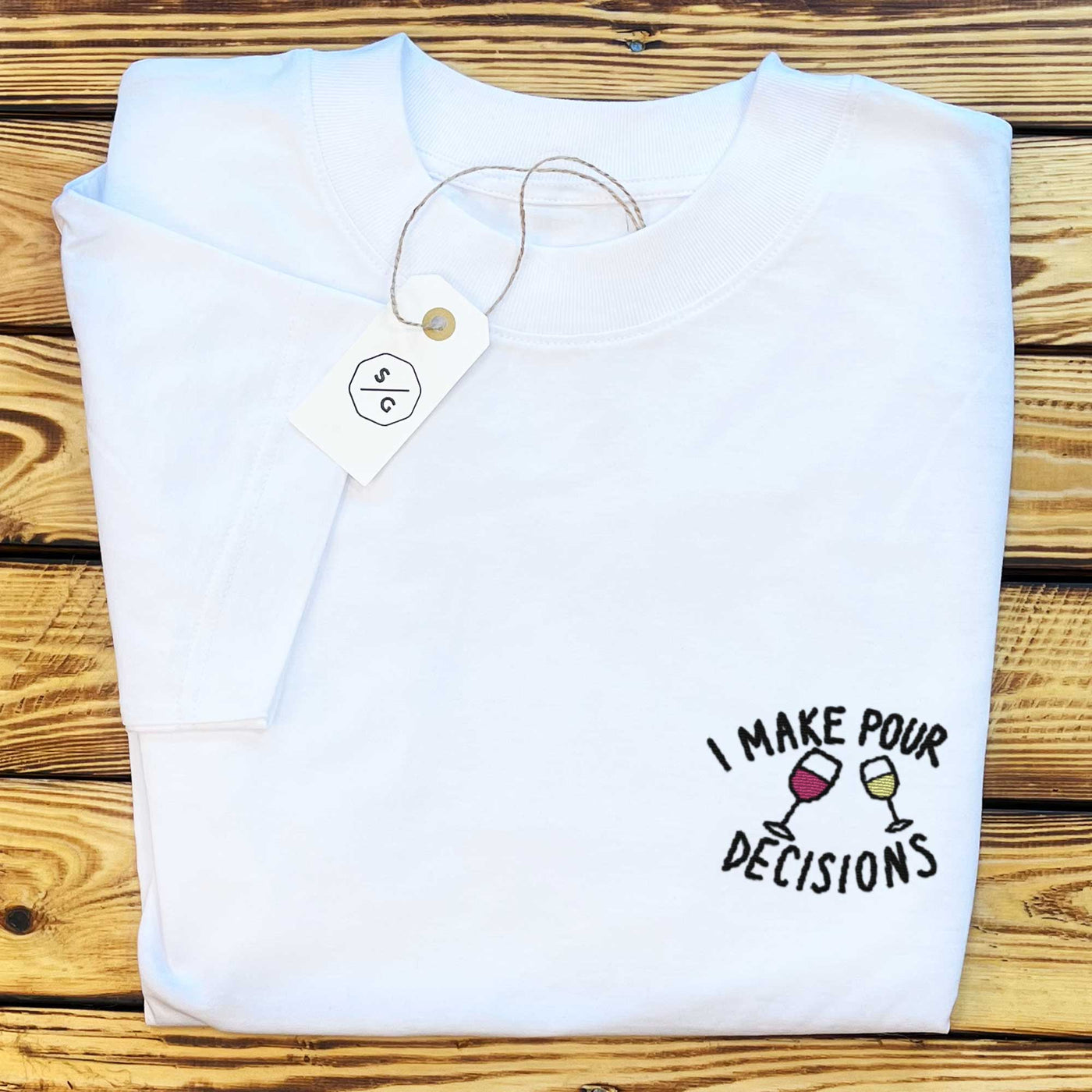 BESTICKTES SHIRT OVERSIZED • I MAKE POUR DECISIONS