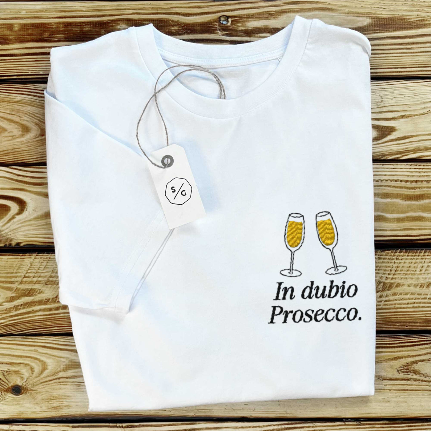 BESTICKTES SHIRT • IN DUBIO PROSECCO.