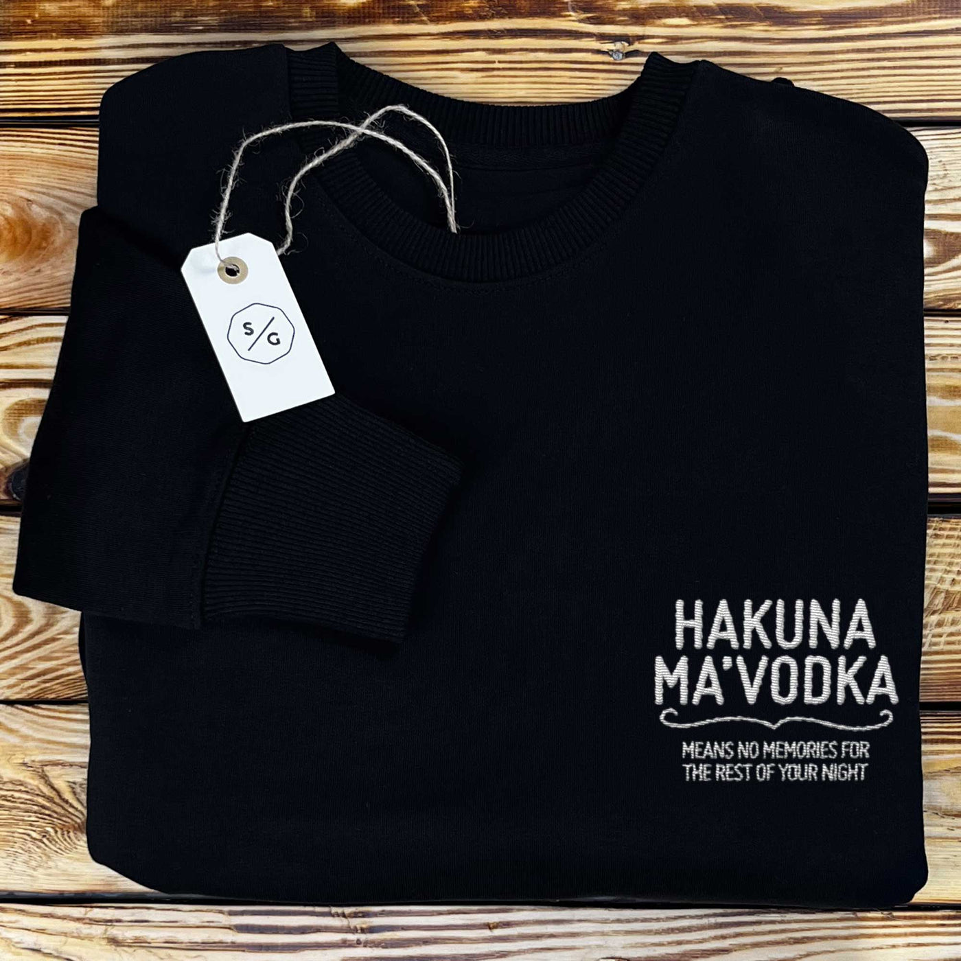 BESTICKTER SWEATER • HAKUNA MA'VODKA