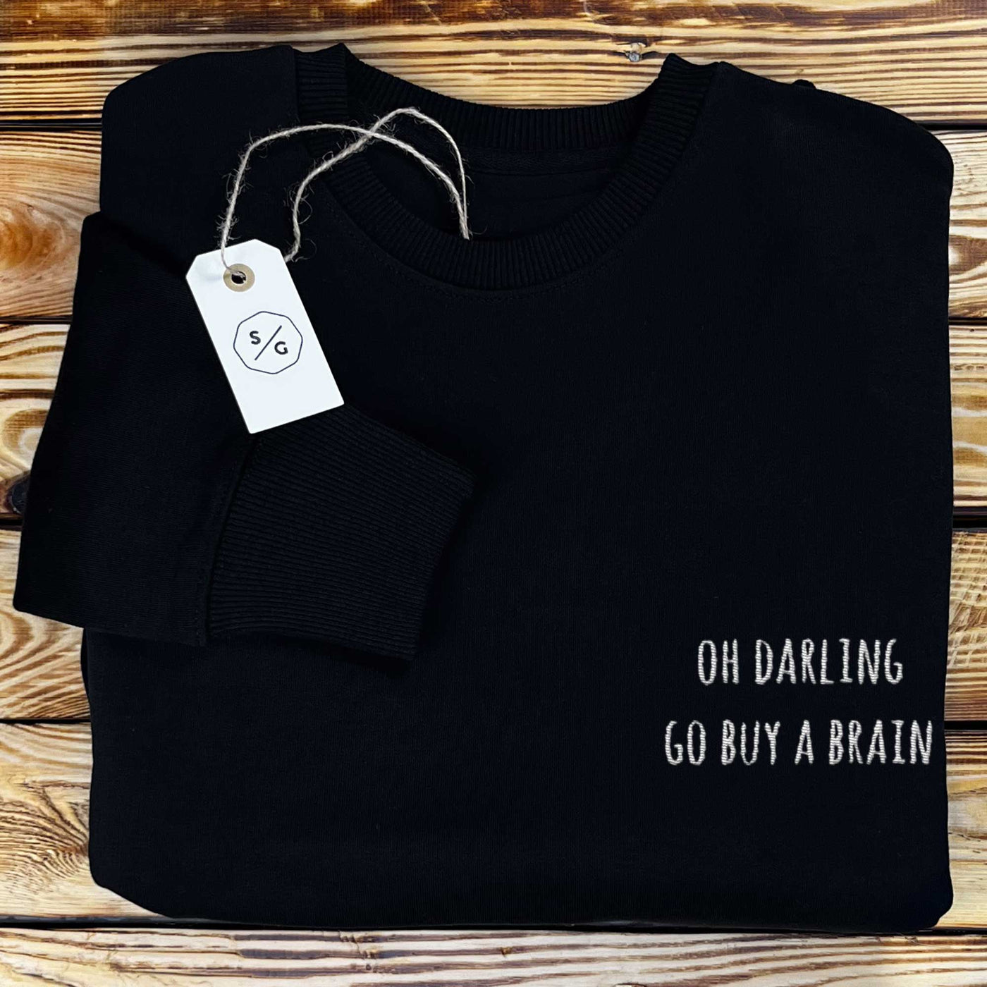 EMBROIDERED SWEATER • OH DARLING GO BUY A BRAIN