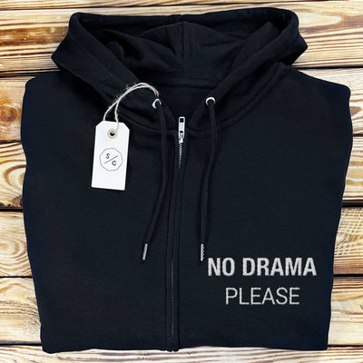 EMBROIDERED ZIPPER HOODIE • NO DRAMA PLEASE