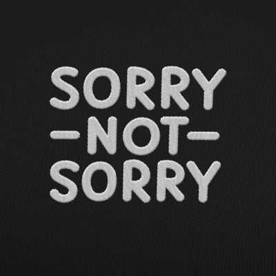 BESTICKTE CAP • SORRY NOT SORRY