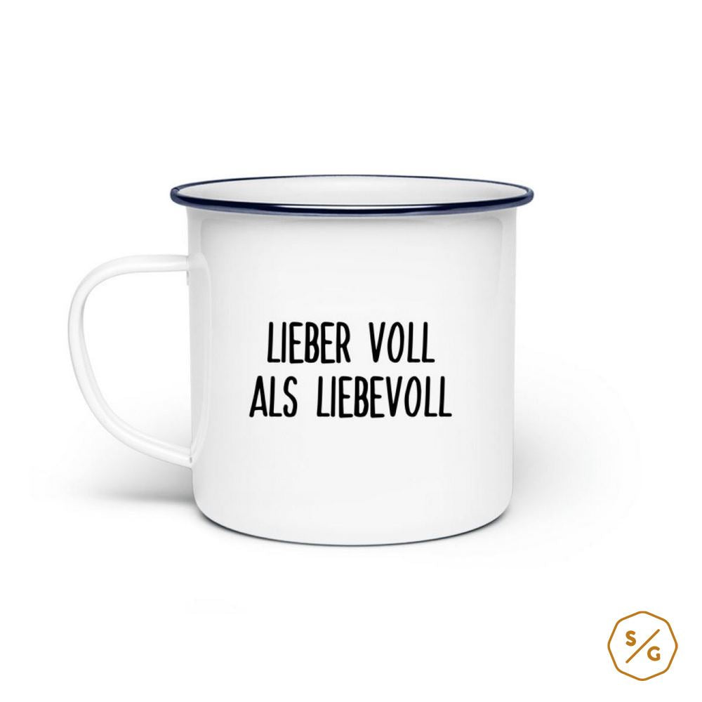 EMAILLE-TASSE (STAHL) • LIEBER VOLL ALS LIEBEVOLL