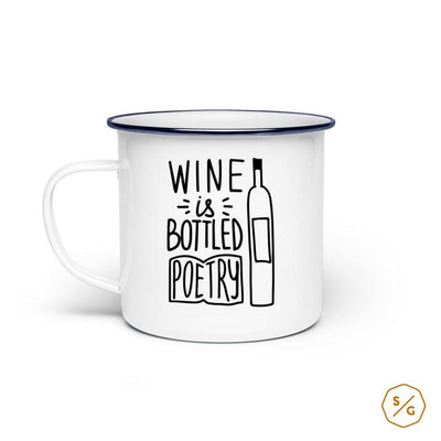 EMAILLE-TASSE (STAHL) • WINE IS BOTTLED POETRY