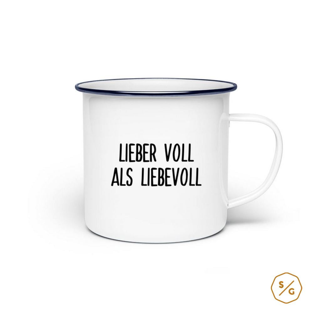 EMAILLE-TASSE (STAHL) • LIEBER VOLL ALS LIEBEVOLL