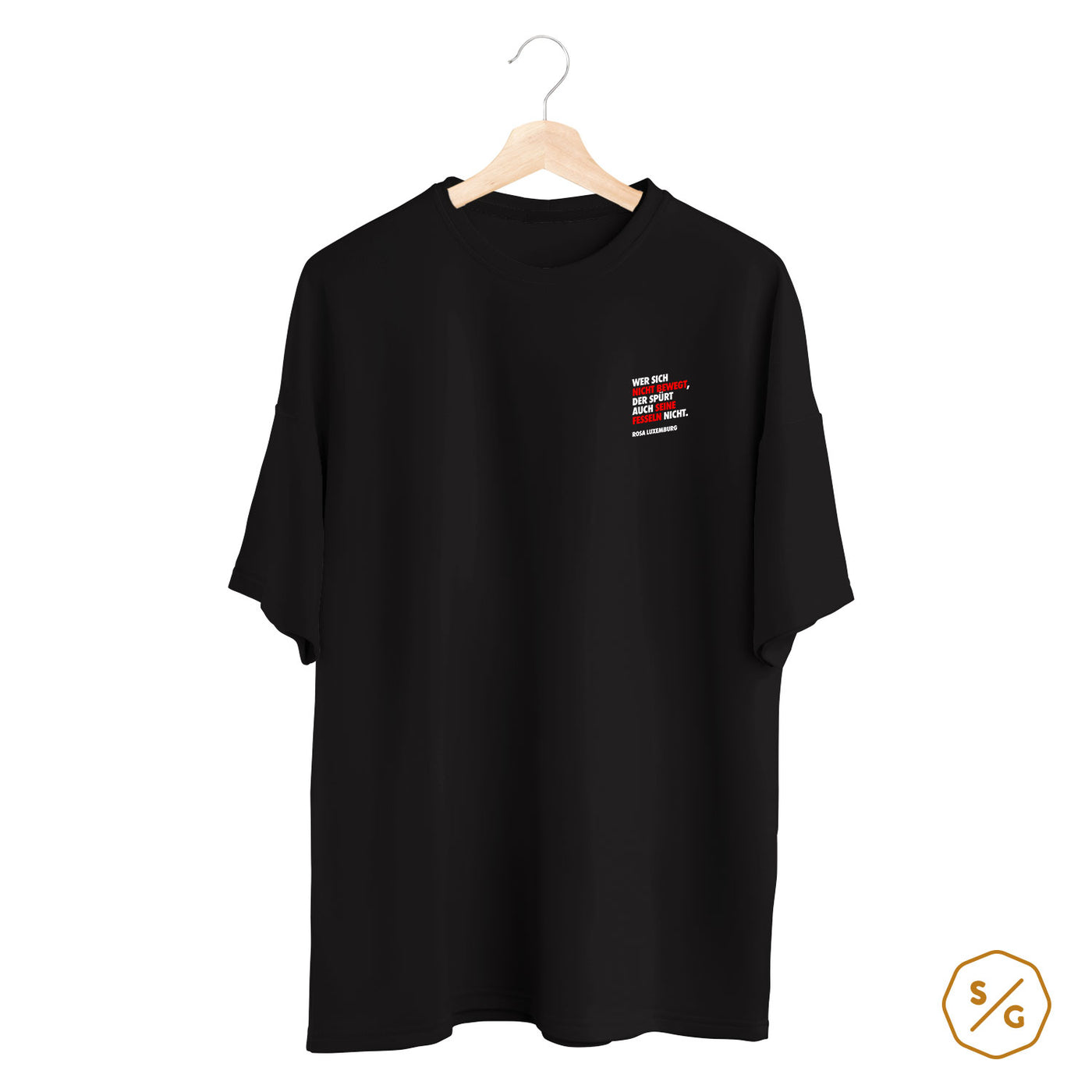 BESTICKTES SHIRT OVERSIZED • WER SICH NICHT BEWEGT