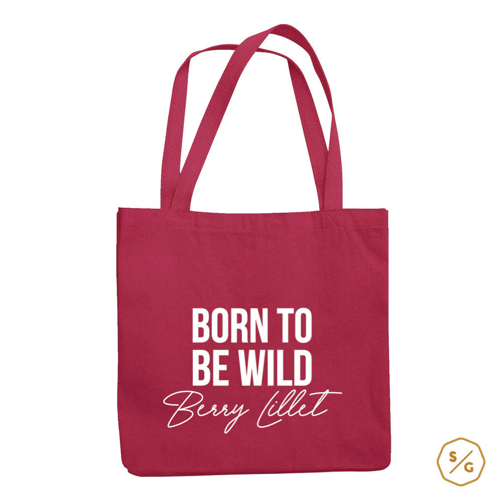 BEDRUCKTE BAUMWOLL-TASCHE • BORN TO BE WILDBERRY LILLET