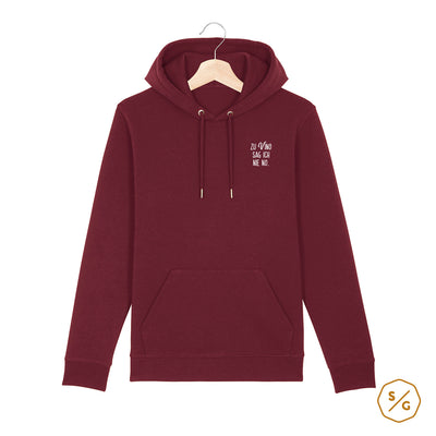 BESTICKTER HOODIE • ZU VINO SAG ICH NIE NO.