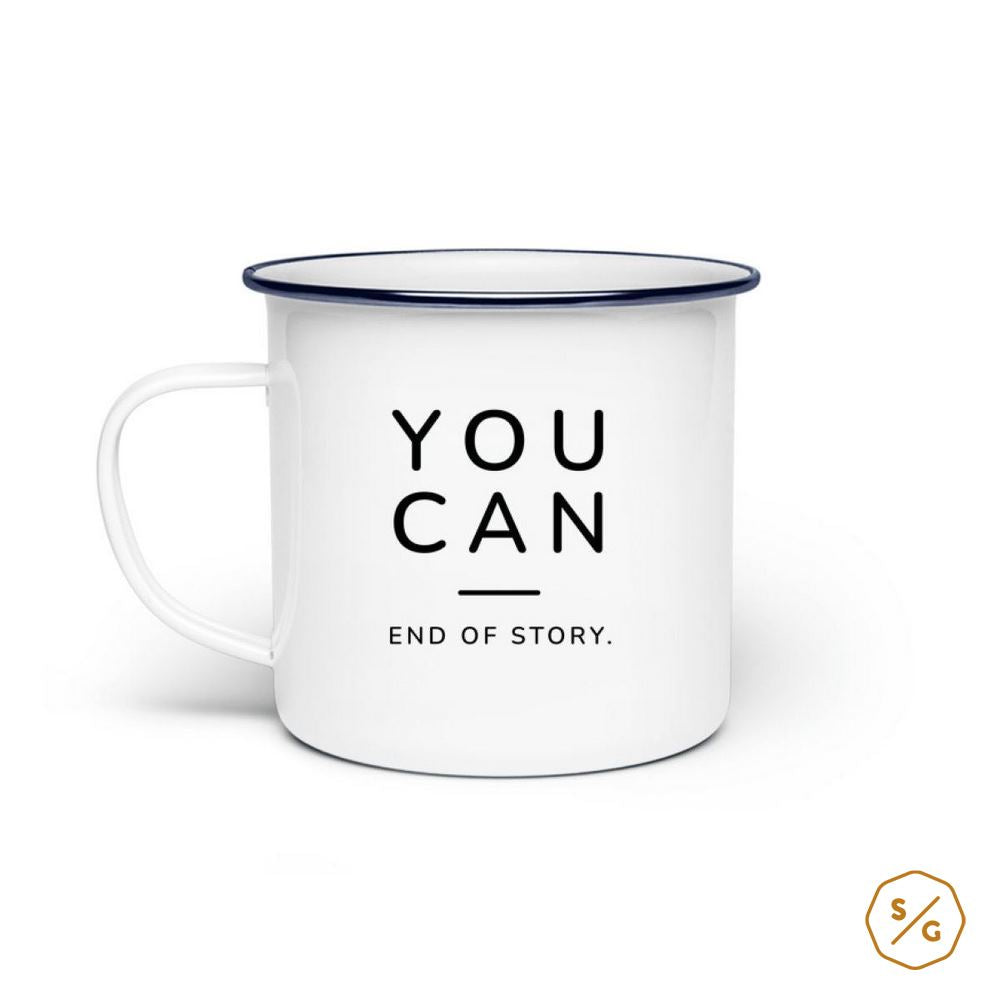 ENAMEL MUG (STEEL) • YOU CAN END OF STORY