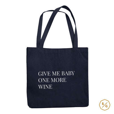 COTTON BAG • GIVE ME BABY ONE MORE WINE