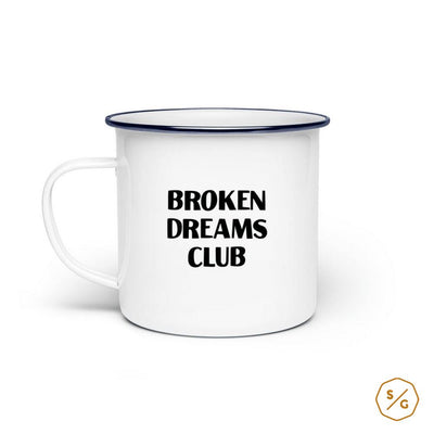 EMAILLE-TASSE (STAHL) • BROKEN DREAMS CLUB