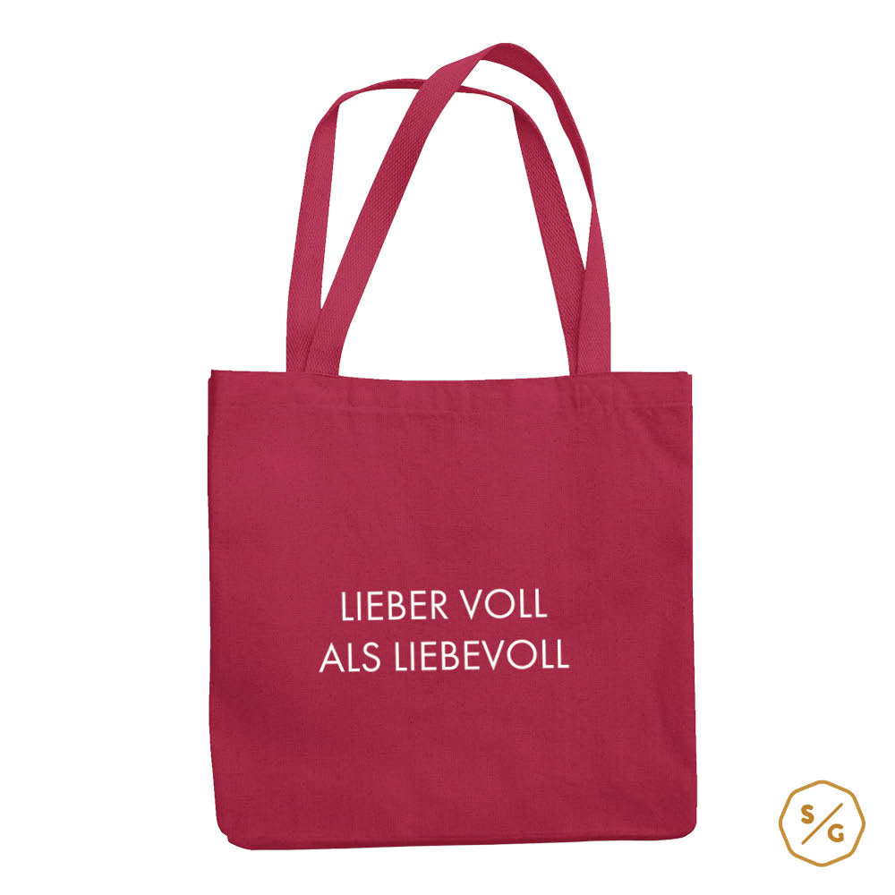 BEDRUCKTE BAUMWOLL-TASCHE • LIEBER VOLL ALS LIEBEVOLL