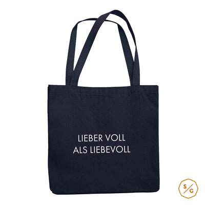 BEDRUCKTE BAUMWOLL-TASCHE • LIEBER VOLL ALS LIEBEVOLL