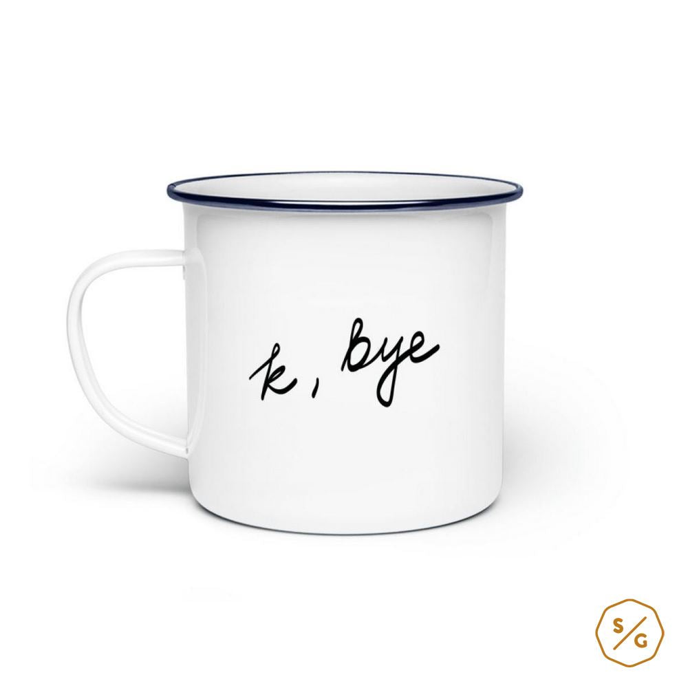 EMAILLE-TASSE (STAHL) • K, BYE