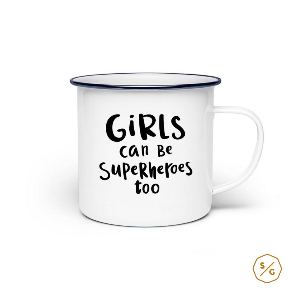 ENAMEL MUG (STEEL) • GIRLS CAN BE SUPERHEROES TOO