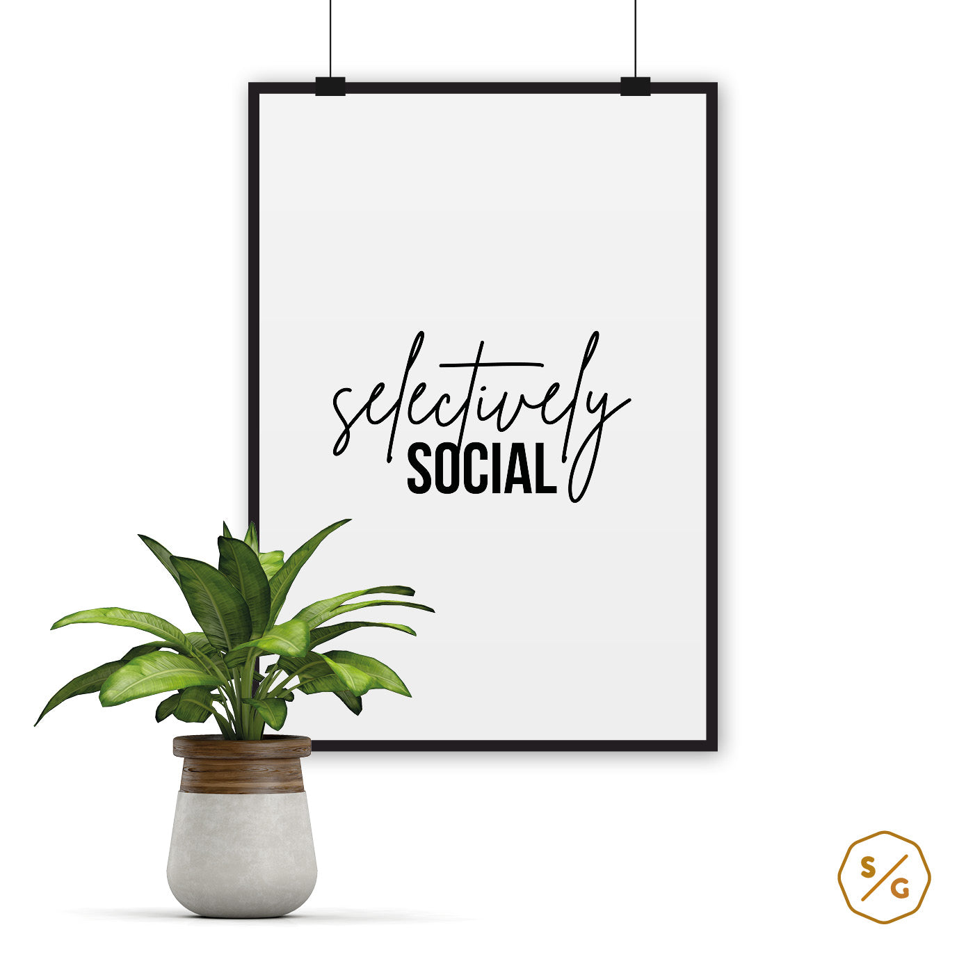 POSTER (various sizes) • SELECTIVELY SOCIAL