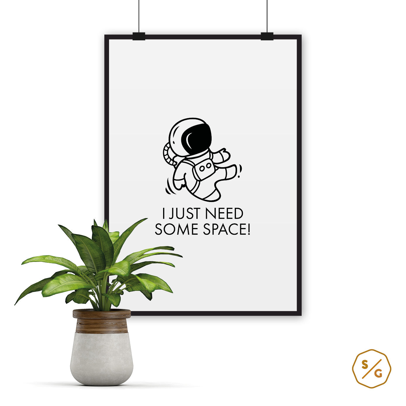 POSTER (verschied. Größen) • I JUST NEED SOME SPACE