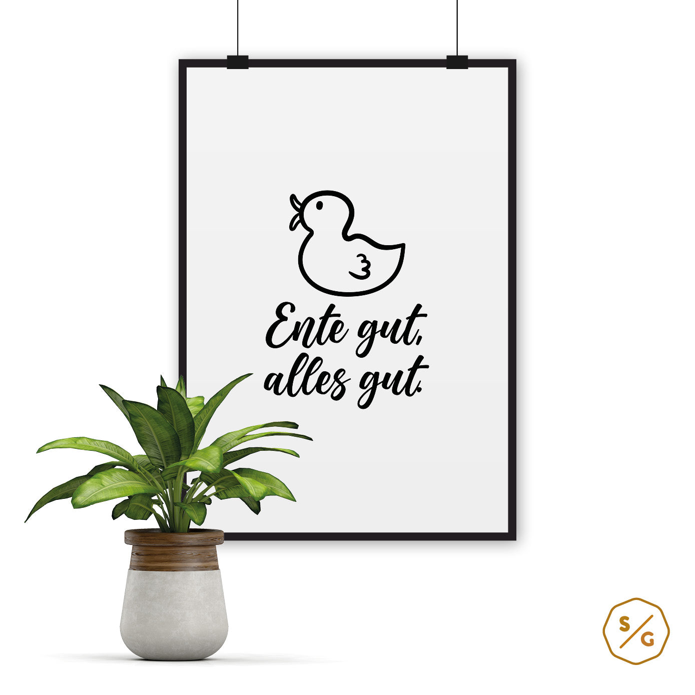 POSTER (versch. Größen) • ENTE GUT, ALLES GUT.