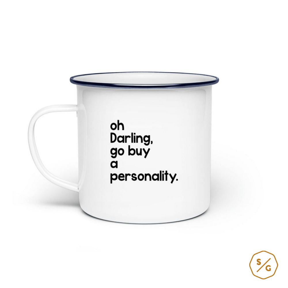 ENAMEL MUG (STEEL) • OH DARLING GO BUY A PERSONALITY