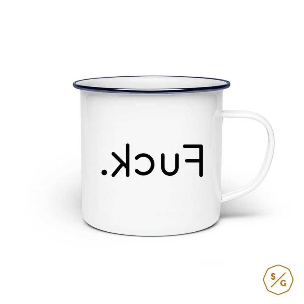 EMAILLE-TASSE (STAHL) • .KCUF / FUCK.