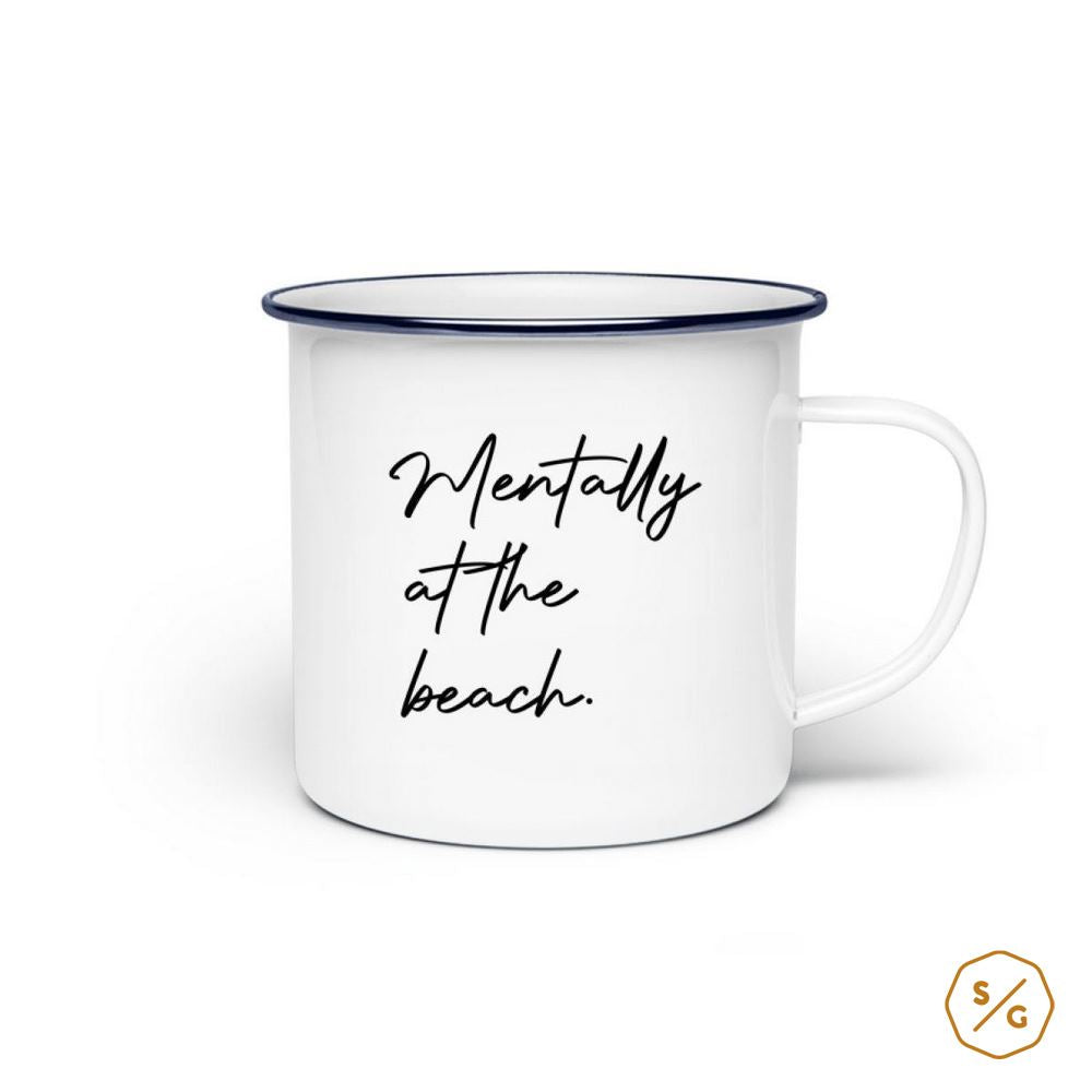 EMAILLE-TASSE (STAHL) • MENTALLY AT THE BEACH